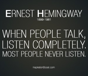 When-people-talk-listen-completely